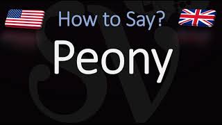 How to Pronounce Peony CORRECTLY [upl. by Ydnat]