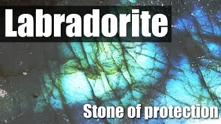 Labradorite Crystal Healing Properties Stone of Transformation Magic and Protection [upl. by Donni]