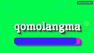 QOMOLANGMA  HOW TO PRONOUNCE IT [upl. by Shandie174]