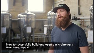 How to successfully open your own microbrewery Pixeled Brewing Fargo ND [upl. by Notterb72]