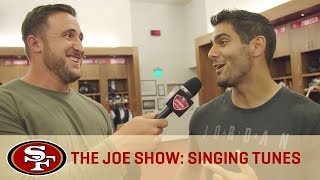 Jimmy Garoppolo Sings His Favorite Song  The Joe Show  San Francisco 49ers [upl. by Peters]