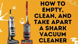 How To Empty Clean And Take Apart A Shark Vacuum Cleaner [upl. by Enrico14]