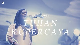 Tuhan Kupercaya  OFFICIAL MUSIC VIDEO [upl. by Anairdna]