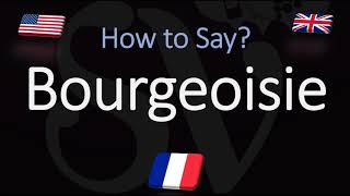 How to Pronounce Bourgeoisie CORRECTLY French amp English Pronunciation [upl. by Yelssew233]