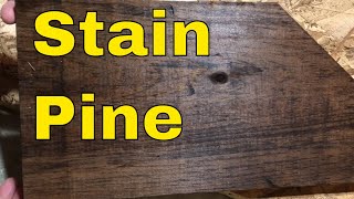 How To Stain Pine WoodTutorial [upl. by Oinotnas]