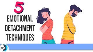 5 Emotional Detachment Techniques From Abusive Relationships [upl. by Clement]