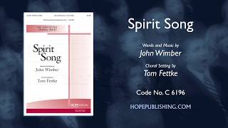 Spirit Song  arr Tom Fettke [upl. by Annahael]