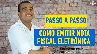 Como Emitir NOTA FISCAL ELETRÔNICA  PASSO A PASSO com o Sebrae [upl. by Mungo]