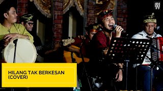 LAGU MELAYU  HILANG TAK BERKESAN ACOUSTIC COVER  ALFIN HABIB FEAT DANG MERDU [upl. by Nerol]