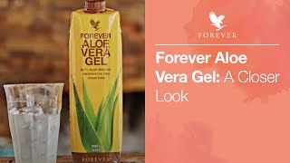 Learn more about Forever Aloe Vera Gel  Forever Living UK amp Ireland [upl. by Ainar]