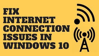 Fix Internet Connection Issues in Windows 10 [upl. by Akinhoj]