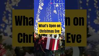 Whats Open on Christmas Eve 2024 [upl. by Neih]