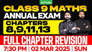 Class 9 Annual Exam  Maths  Chapters  891113  Full Chapter Revision  Xylem Class 9 [upl. by Klara]