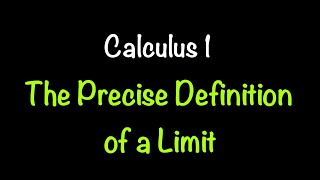 Calculus 1 The Precise Definition of a Limit Video 4  Math with Professor V [upl. by Marucci]