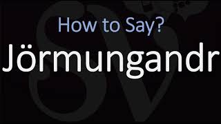 How to Pronounce Jörmungandr CORRECTLY Norse Mythology [upl. by Malinda]