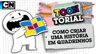 COMO CRIAR UMA HISTÓRIA EM QUADRINHOS  TOONTORIAL  CARTOON NETWORK [upl. by Hafirahs184]