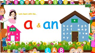 Articles A and An for Kids  Grammar practice  Bandus KIDS LAB [upl. by Oicneconi]