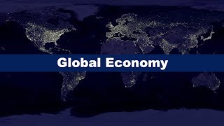 What is the Global Economy [upl. by Eiramlirpa584]