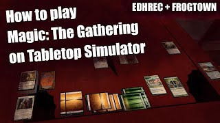 How to play MTG on Tabletop Sim [upl. by Haiel]