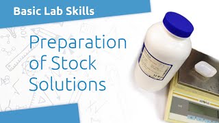 Lab Skills Preparing Stock Solutions [upl. by Mcclish]