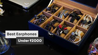 Comparing the Best Earphones under ₹2000 2023 Updated [upl. by Aneej169]