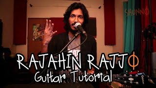 RAJAHIN RAJJO  SHUNNO  GUITAR TUTORIAL [upl. by Haletta]