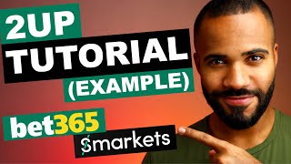 How to Place 2Up’s at Bet365  Example amp Matched Betting Tutorial [upl. by Tunnell]