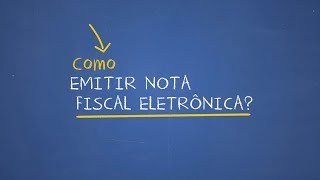 Como emitir Nota Fiscal Eletrônica NFe  Sebrae [upl. by Lamaaj]