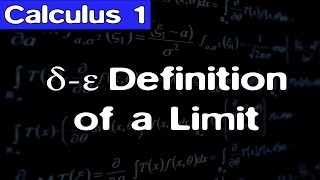 Calculus Precise Definition of a Limit [upl. by Hueston]