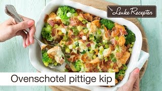 Recept ovenschotel kip [upl. by Hollie]