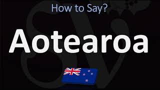 How to Pronounce Aotearoa NEW ZEALAND MAORI [upl. by Teena]