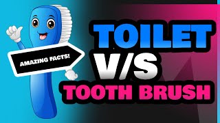 Toilet and Tooth Brush [upl. by Imrots]