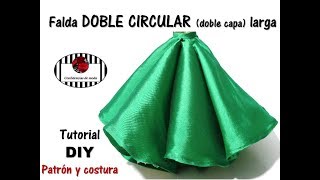 FALDA DOBLE CIRCULAR LARGA o de DOBLE CAPA Tutorial DIY Patrón gratis [upl. by Millan]