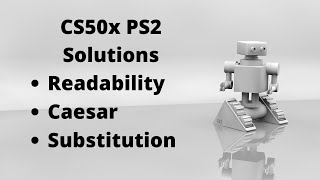 CS50 PSET2 Readability Caesar Substitution Solutions [upl. by Inalem]