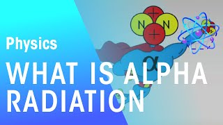 What Is Alpha Radiation  Radioactivity  Physics  FuseSchool [upl. by Adlesirg137]