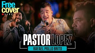 Free Cover Homenaje a Pastor López  Rafael Pollo Brito [upl. by Janeen]