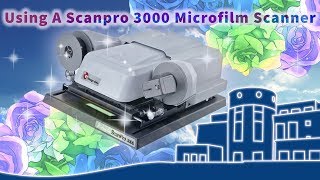 Using the Scanpro 3000 Microfilm Reader [upl. by Assyram]