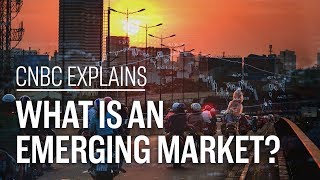 What is an emerging market  CNBC Explains [upl. by Launam]