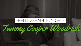 Tammy Cooper Woodrich Interview Bellingham Whatcom  Season 1 Episode 2 Tonight [upl. by Eindys423]