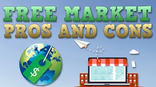 Free Market Economy  Pros and Cons [upl. by Farrow]