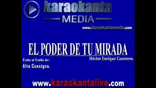 Alta Consigna  El Poder De Tu Mirada KARAOKE [upl. by Stalker782]