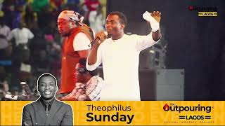 Theophilus Sunday  The Outpouring Lagos 2023 [upl. by Pincince]