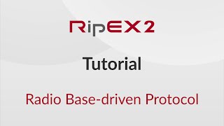 RipEX2 Tutorial – Base Driven Protocol [upl. by Dow]