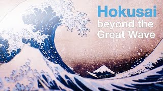 Hokusai beyond the Great Wave [upl. by Nageek]