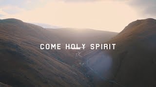 Come Holy Spirit Official Lyric Video [upl. by Jahdiel768]