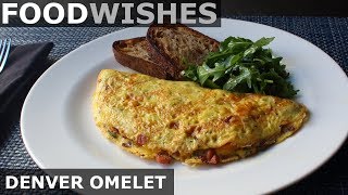 The Denver Omelet  Food Wishes  AmericanStyle Omelet [upl. by Rupert]