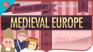 Medieval Europe Crash Course European History 1 [upl. by Salguod]