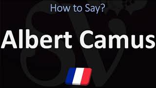 How to Pronounce Albert Camus  French amp English Pronunciation [upl. by Ativet]