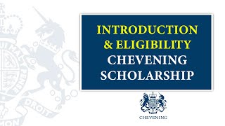 Chevening Intro amp Eligibility Requirement 2021  2022 [upl. by Gnud199]