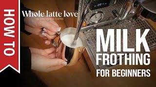 How To Milk Frothing for Beginners 5 Tips [upl. by Huey]